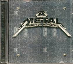 Metallica : A Metal Tribute to Metallica